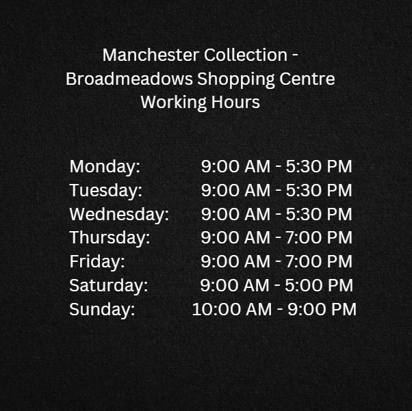 manchester collection broadmeadows trading hours